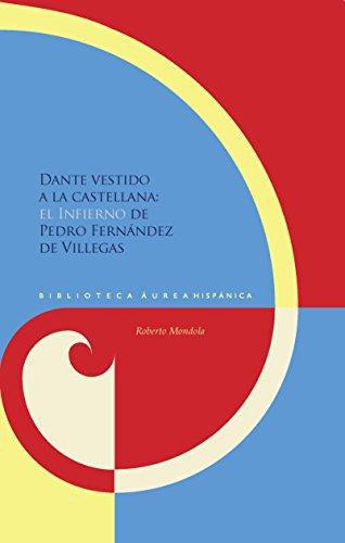 Dante Vestido A La Castellana El Infierno De Pedro Fernandez De Villegas