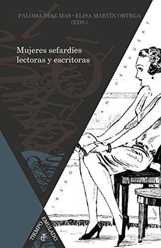 Mujeres Sefardies Lectoras Y Escritoras Siglos Xix-Xx