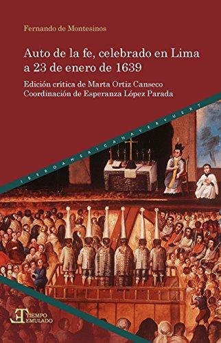 Auto De La Fe Celebrado En Lima A 23 De Enero De 1639