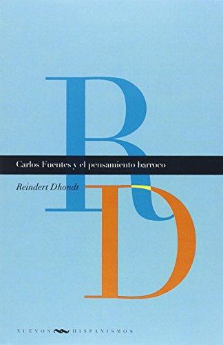 Carlos Fuentes Y El Pensamiento Barroco