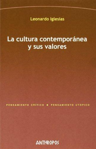 Cultura Contemporanea Y Sus Valores, La