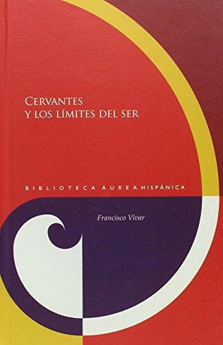 Cervantes Y Los Limites Del Ser