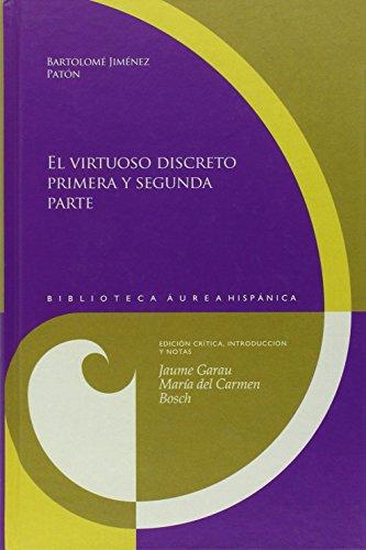 Virtuoso Discreto. Primera Y Segunda Parte, El