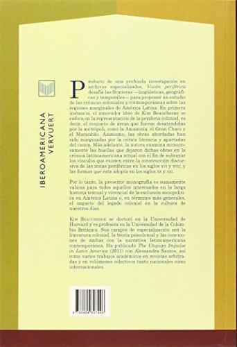 Vision Periferica Marginalidad Y Colonialidad En Las Cronicas De America Latina Siglos Xvi-Xvii Y Xx-Xxi