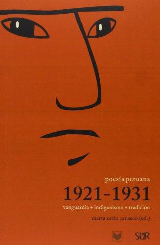 Poesia Peruana 1921-1931 Vanguardia + Indigenismo + Tradicion