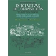 Compendio De Iniciativas De Transicion. Transition Towns