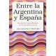 Entre La Argentina Y España. El Espacio Transatlantico De La Narrativa Actual