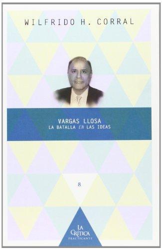 Vargas Llosa: La Batalla En Las Ideas