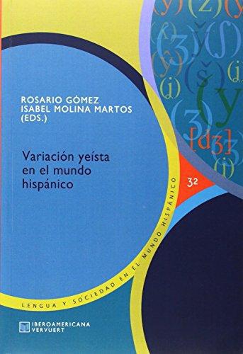 Variacion Yeista En El Mundo Hispanico