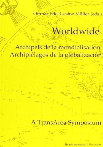 Worldwide Archipels De La Mondialisation