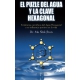 Puzle Del Agua Y La Clave Hexagonal. Evidencias Cientificas, El