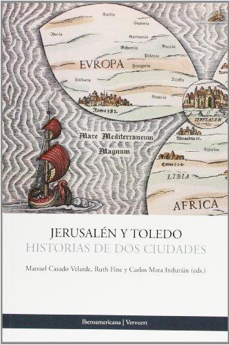 Jerusalen Y Toledo Historias De Dos Ciudades