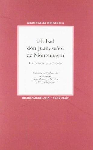 Abad Don Juan Señor De Montemayor, El