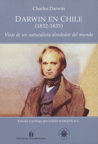 Darwin En Chile (1832-1835) Viaje De Un Naturalista Alrededor Del Mundo