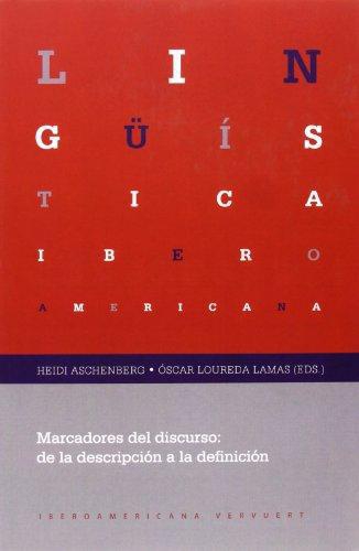 Marcadores Del Discurso: De La Descripcion A La Definicion