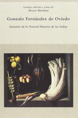Sumario De La Natural Historia De Las Indias. Estudio Edicion Y Notas