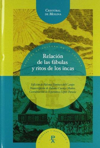 Relacion De Las Fabulas Y Ritos De Los Incas