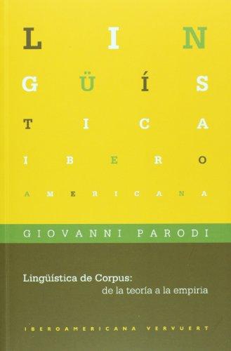Linguistica De Corpus: De La Teoria A La Empiria