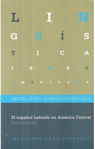 Español Hablado En America Central. Nivel Fonetico, El