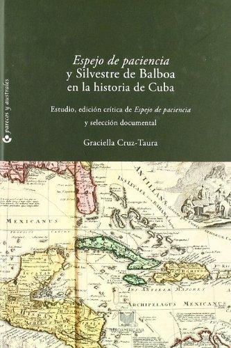 Espejo De Paciencia Y Silvestre De Balboa En La Historia De Cuba