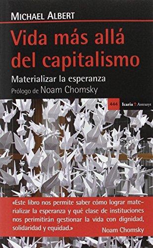 Vida Mas Alla Del Capitalismo Materializar La Esperanza