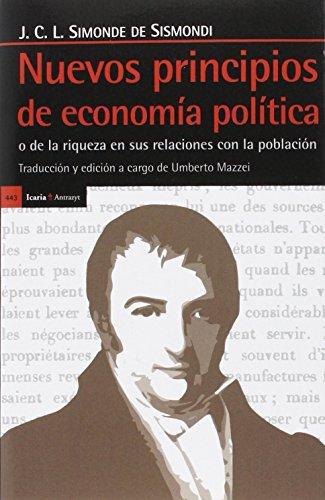 Nuevos Principios De Economia Politica O De La Riqueza En Sus Relaciones Con La Poblacion