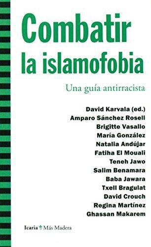 Combatir La Islamofobia Una Guia Antirracista
