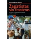 Zapatistas Sin Fronteras Las Redes De Solidaridad Con Chiapas Y El Altermundismo