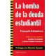 Bomba De La Deuda Estudiantil, La