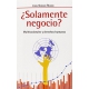 Solamente Negocio? Multinacionales Y Derechos Humanos