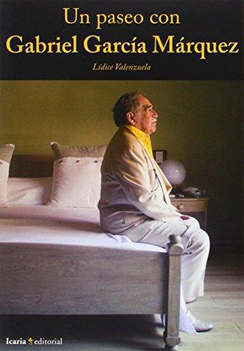 Un Paseo Con Gabriel Garcia Marquez