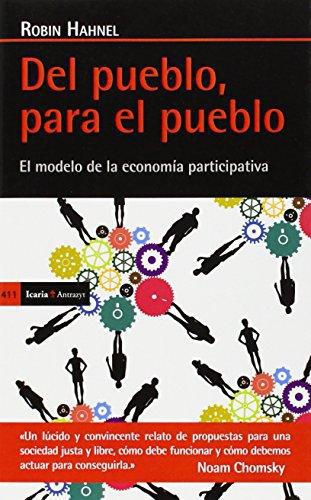 Del Pueblo Para El Pueblo. El Modelo De La Economia Participativa