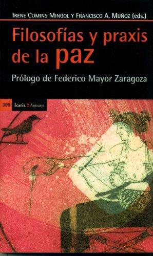 Filosofias Y Praxis De La Paz