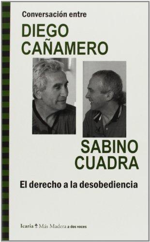 D.Cañamero Y S.Cuadra El Derecho A La Desobediencia