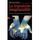 Transicion Inaplazable Salir De La Crisis Desde Los Nuevos Sujetos Politicos, La