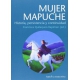 Mujer Mapuche: Historia, Persistencia Y Continuidad