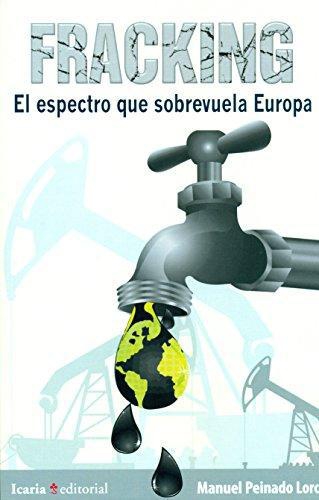 Fracking El Espectro Que Sobrevuela Europa