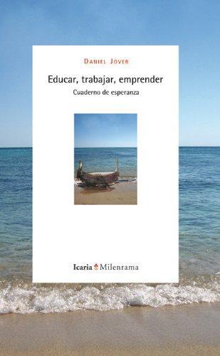 Educar Trabajar Emprender Cuaderno De Esperanza