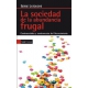 Sociedad De La Abundancia Frugal. Contrasentidos Y Controversias Del Decrecimiento, La