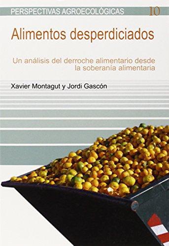 Alimentos Desperdiciados Un Analisis Del Derroche Alimentario Desde La Soberania Alimentaria