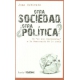 Otra Sociedad Otra Politica. Del 'No Nos Representan', A La Democracia De Lo Comun