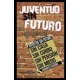 Juventud Sin Futuro