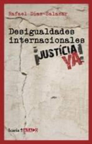 Desigualdades Internacionales. Justicia Ya!