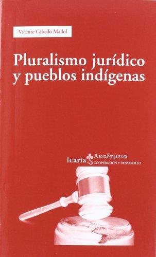 Pluralismo Juridico Y Pueblos Indigenas