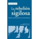 Rebelion Sigilosa El Poder Transformador De La Emocion Feminista, La