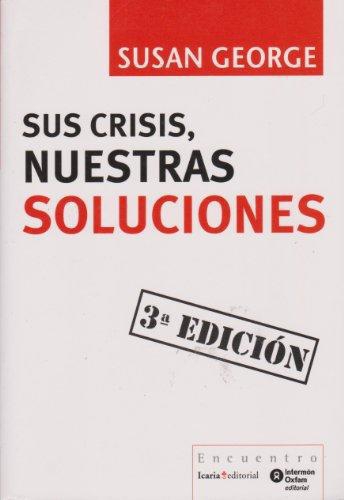 Sus Crisis Nuestras Soluciones