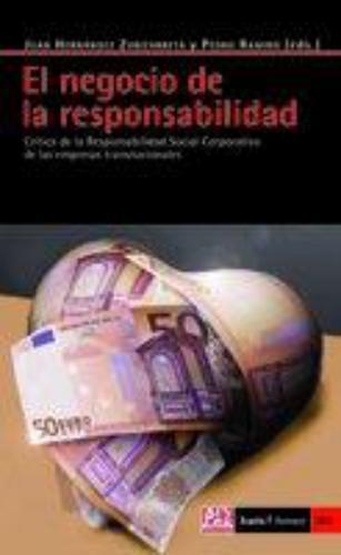 Negocio De La Responsabilidad. Critica De La Responsabilidad Social Corporativa De Las Empresas Transnacionale