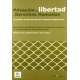 Privacion De Libertad Y Derechos Humanos. La Tortura Y Otras Formas De Violencia Institucional