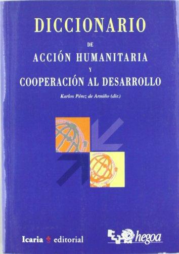 Diccionario De Accion Humanitaria Y Cooperacion Al Desarrollo