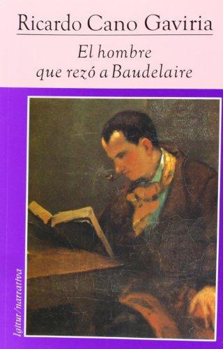 Hombre Que Rezo A Baudelaire